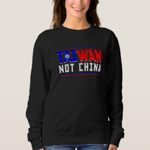 Sweatshirt Toujours pas chinois Drapeau taïwanais Carte Taïwa