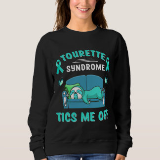 Sweatshirt Tourette Syndromes Tics Me Off Sloth