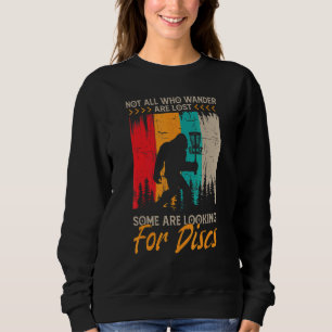 Sweatshirt Tous Ceux Qui Se Promènent Ne Sont Pas Perdus Cert