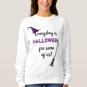 Sweatshirt Tous les jours c'est Halloween
