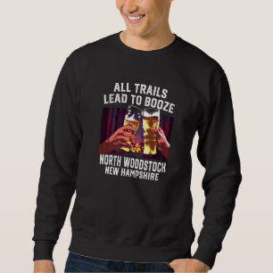 Sweatshirt Tous Les Sentiers Menent À Booze North Woodstock C