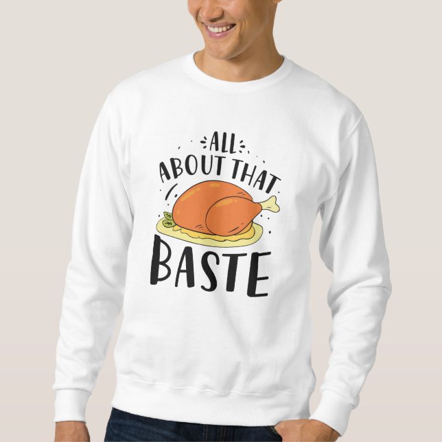 Sweatshirt Tout À Propos De Ce Baste (Devant)