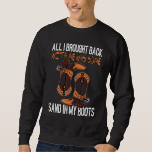 Sweatshirt Tout Ce Que J'Ai Apporté Avec Moi, C'Était Des Bot