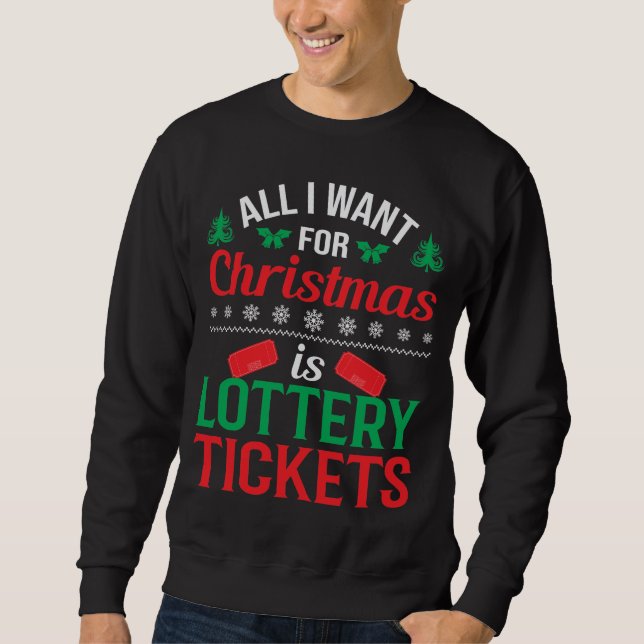 Sweatshirt Tout Ce Que Je Veux Pour Noël C'Est Des Billets De (Devant)