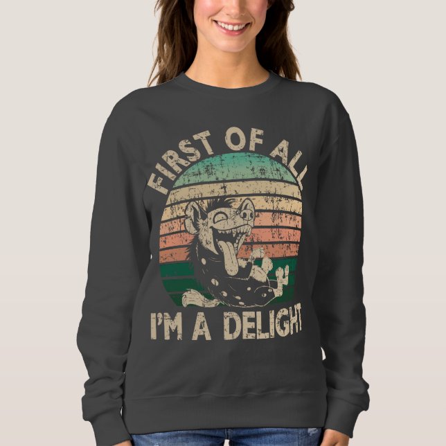 Sweatshirt Tout d'abord je suis un plaisir - Hyena (Devant)