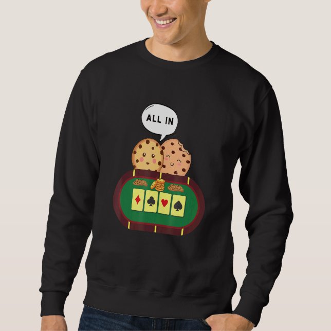 Sweatshirt Tout Dans Cookie Chocolat Chip Poker 1 (Devant)