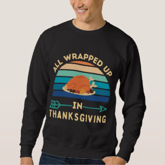Sweatshirt Tout enveloppé dans un T-shirt d'action de grâce