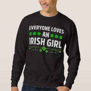 Sweatshirt Tout le monde adore une fille irlandaise à la Sain