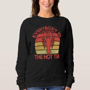 Sweatshirt Tout Le Monde Dans Le Bain À Feu Crawfish Crawfish