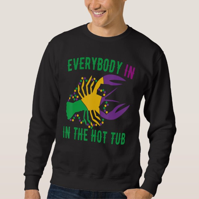 Sweatshirt Tout Le Monde Dans Le Bain À Remous Mardi Gras Adu (Devant)