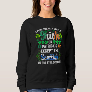 Sweatshirt Tout le monde est irlandais sauf écossais sur St P