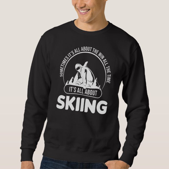 Sweatshirt Tout sur le ski skieur (Devant)