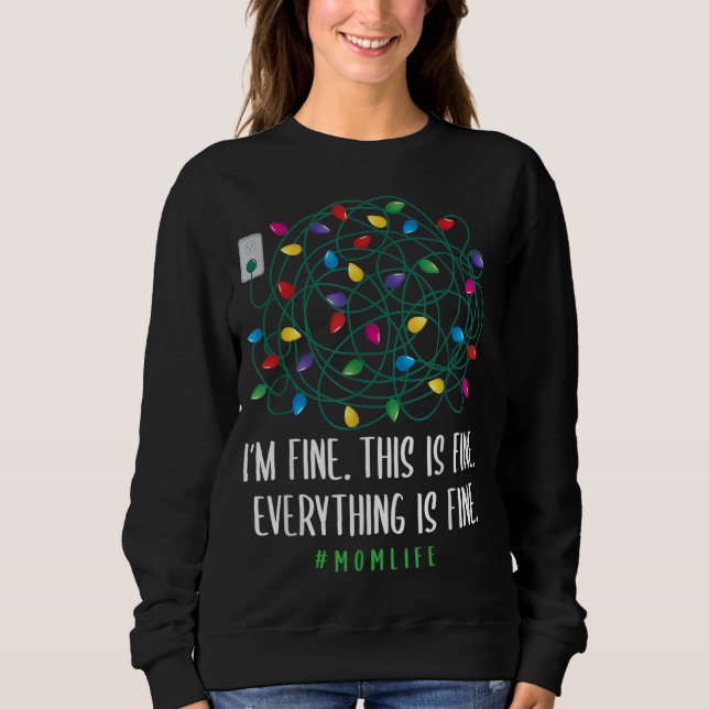 Sweatshirt Tout va bien, tout va bien maman célibataire vie C (Devant)