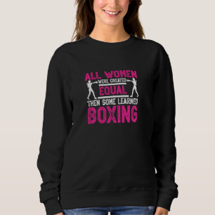 Sweatshirt Toutes Les Femmes Ont Été Créées Également Gants D