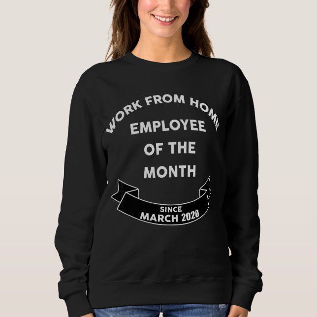 Sweatshirt Travail De L'Employé À Domicile Du Mois Bureau À D (Devant)