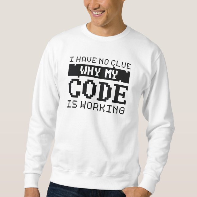Sweatshirt Travail du code (Devant)