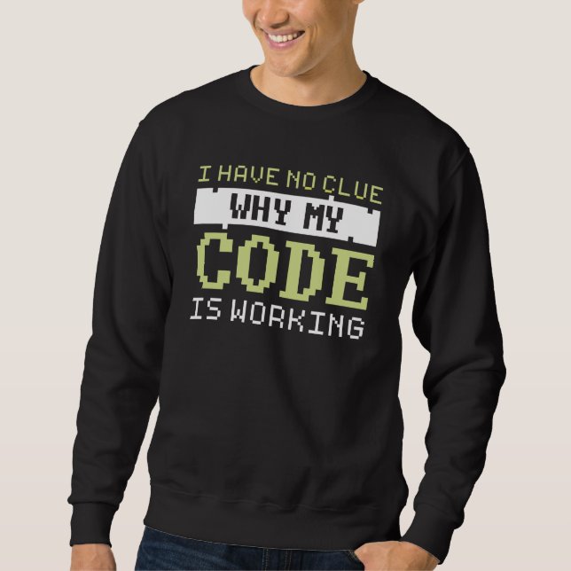 Sweatshirt Travail du code (Devant)