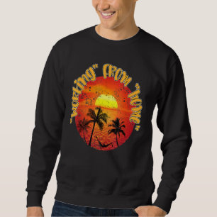 Sweatshirt Travailler De La Maison Comme Nomade Numérique Dan