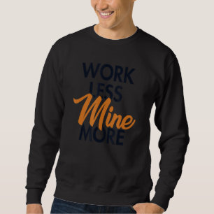 Sweatshirt Travailler Moins Mine Plus Blocs Crypto Bitcoin