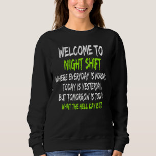 Sweatshirt Travailleurs de nuit Shift Minuit Shift Appareils