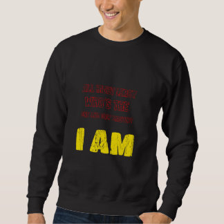 Sweatshirt Très bien Leroy qui est l'unique et le seul Maître