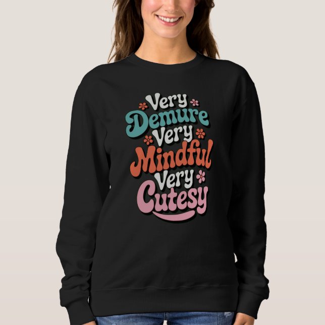 Sweatshirt Très Dépourvu Très Minutieux Très Cutesy Vibrant F (Devant)