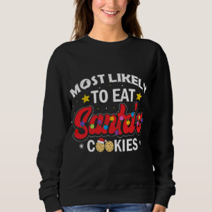 Sweatshirt Très Probable De Manger Père Noël Cookies Famille