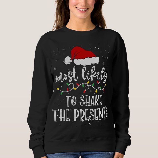 Sweatshirt Très Probable De Secouer Les Présents Santa Hat Xm (Devant)