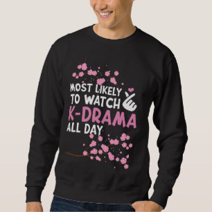 Sweatshirt Très Probable De Voir K-Drama Funn Coréen Drama Kd