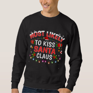 Sweatshirt Très Probable D'Embrasser Le Père Noël Lumières De