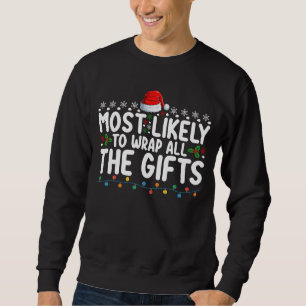 Sweatshirt Très Probable D'Envelopper Tous Les Cadeaux Famill