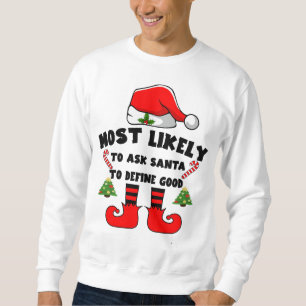 Sweatshirt Très probablement demander à Père Noël de bien déf
