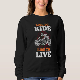 Sweatshirt Triker Trike Bike  Vivre Pour Rouler Et Rouler Pou