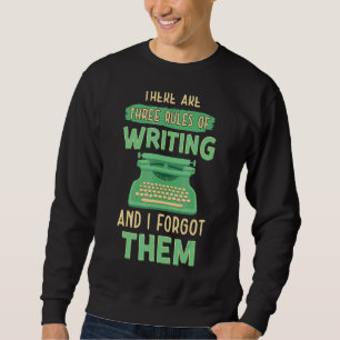 Sweatshirt Trois Règles D'Écriture Écrivain De Livre Auteur G
