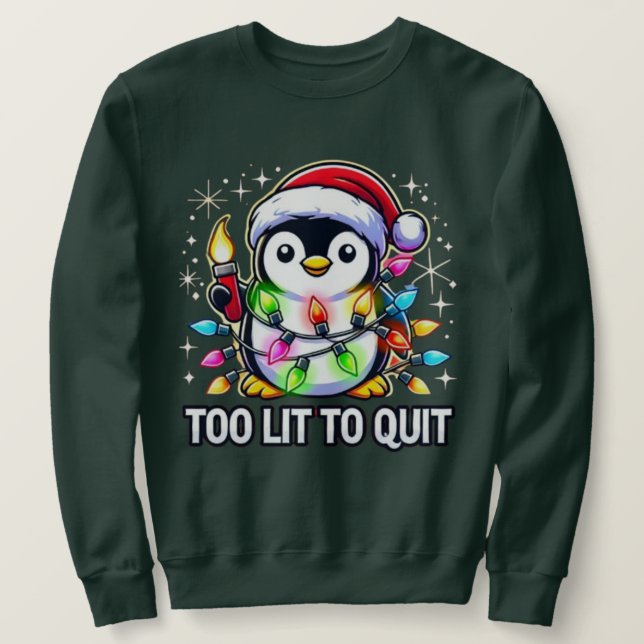 Sweatshirt Trop Lit pour Abandonner le Pingouin de Noël (Design devant)