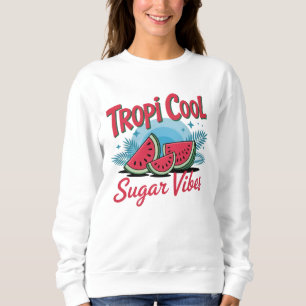 Sweatshirt Tropi Cool Sugar Vibes 