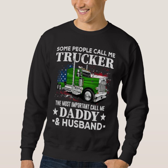 Sweatshirt Truck Driver US Flag Trucker Daddy And Husband (Devant)