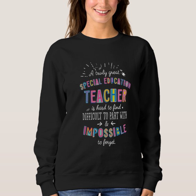 Sweatshirt Truly Great Special Education Teacher Appreciation (Devant)