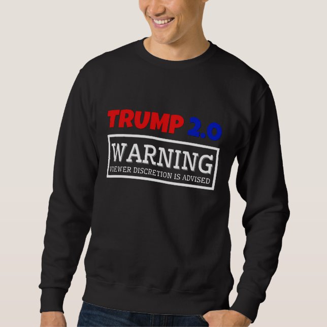 SWEATSHIRT TRUMP 2.0 DISCRÉTION DE L'AFFICHAGE EST CONSEILLÉE (Devant)