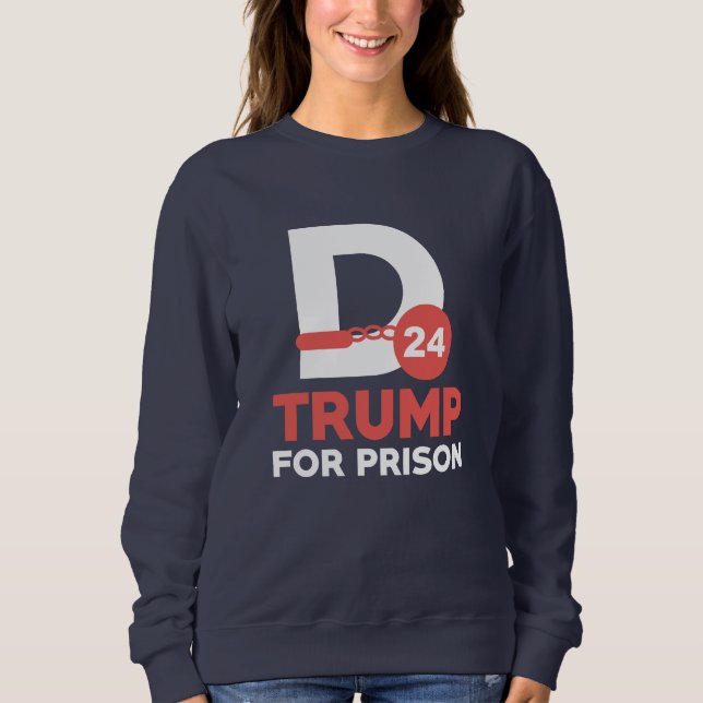 Sweatshirt Trump Pour Prison 2024 (Devant)