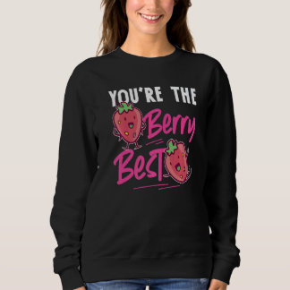 Sweatshirt Tu es la meilleure fraise