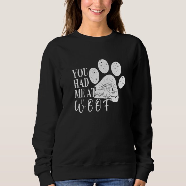 Sweatshirt Tu m'as eu à Ouah  Maman Patte de Chien (Devant)