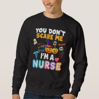 Sweatshirt Tu ne me fais pas peur, je suis une infirmière Hal