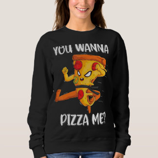 Sweatshirt Tu Veux Pizza Me Aliments Pizza Hommes Femmes Enfa