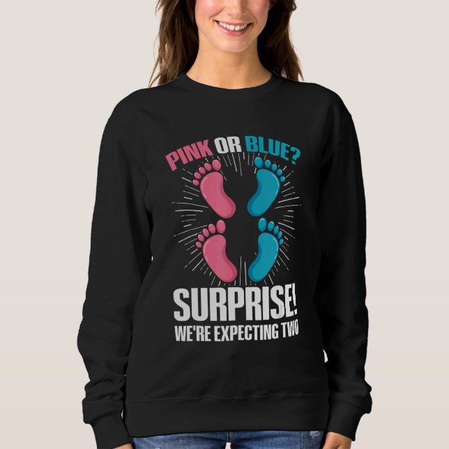 Sweatshirt Twin Gender Reveal Quote for a Gender Reveal Twin  (Devant)