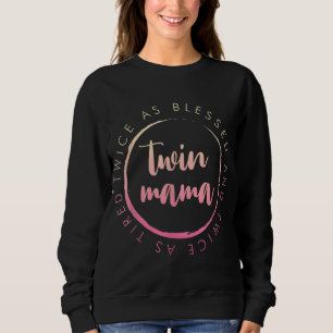 Sweatshirt Twin Mama deux fois béni et deux fois fatigué