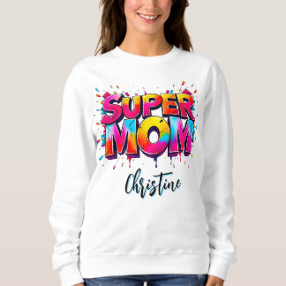 Sweatshirt Typographie Graffiti Super Maman Fête des Mères