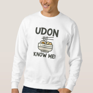 Sweatshirt Udon Me Connaît