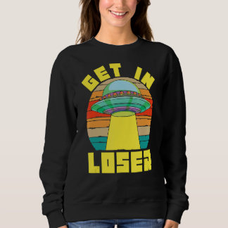 Sweatshirt Ufo Obtenir dans Loser Extraterrestrial Sci Fi Ret