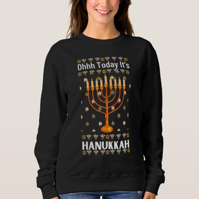Sweatshirt Ugly Hanukkah Sweater Ohhh Today It's Hanukkah (Devant)
